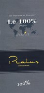 Pralus 100 dark chocolate